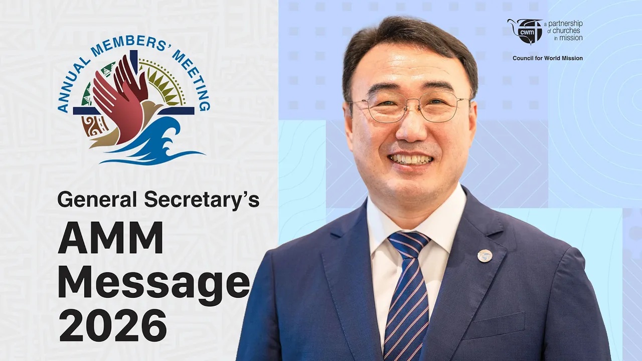 General Secretary’s Greetings for AMM 2026 - Council for World Mission